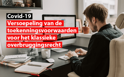 Covid-19 crisis : Versoepeling van de toekenningsvoorwaarden voor het klassieke overbruggingsrecht