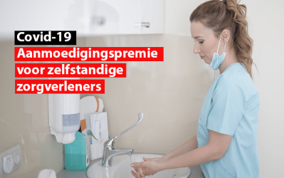 Covid-19 : aanmoedigingspremie voor zelfstandige zorgverleners