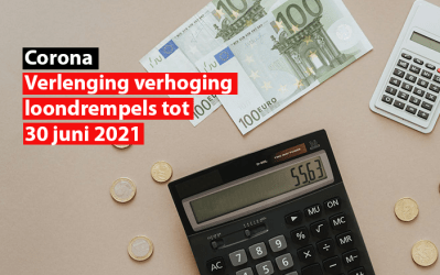 Corona: verlenging verhoging loondrempels tot 30 juni 2021