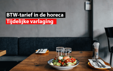BTW-tarief in de horeca : tijdelijke verlaging
